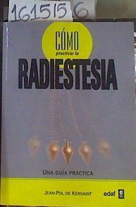 Cómo Practicar la Radiestesia | 161515 | Kersaint, Jean-Pol de