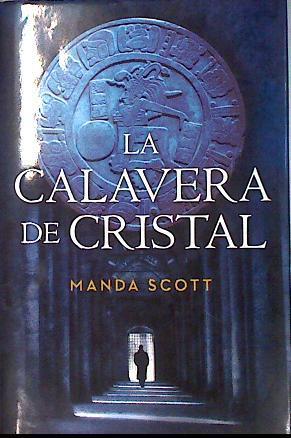 La calavera de cristal | 135666 | Scott, Manda