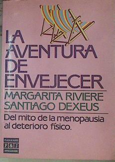 La Aventura de envejecer | 154346 | Rivière Martí, Margarita/Dexeus, Santiago