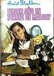 Tercer Año En Torres De Malory | 58215 | Blyton Enid/C. Peraire del Molino ( Traductor)