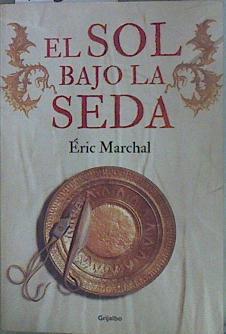 El sol bajo la seda | 152020 | Eric Marchal