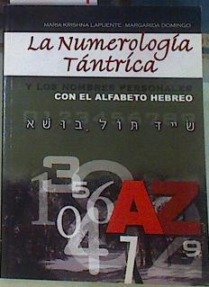 La numerología tántrica y los nombres personales: con el alfabeto hebreo | 73304 | Lapuente Padró, María/Domingo Pique, Margarida