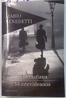 Esta mañana-Montevideanos | 134057 | Mario Benedetti