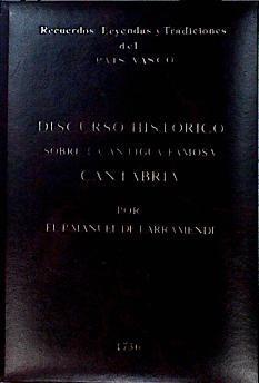 Discursos históricos sobre la antigua famosa Cantabria | 142913 | Larramendi, Manuel de