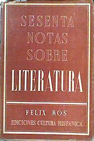 Sesenta notas sobre literatura | 142290 | Felix Ros