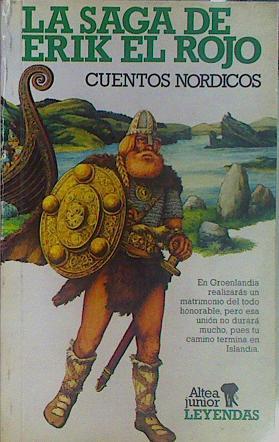 La Saga de Erik el Rojo: Cuentos nórdicos | 128086 | Ilustraciones Anne Bozellec/Prologo C.G. Bjurström/Traducción Alberto Villalba