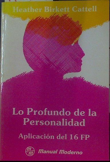 Lo Profundo de la Personalidad Aplicación del 16 FP | 118944 | Heather Birkett Cattell