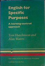 English for Specific Purposes: A learning-centred approach | 164205 | Alan Waters, Tom Hutchinson