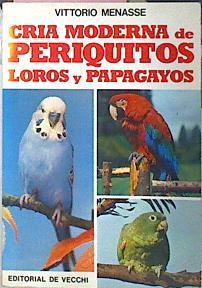 Cria Moderna De Periquitos Loros Y Papagayos | 18642 | Menasse Vittorio