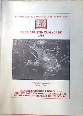 Atlas de citología e Histología del aparato reproductor masculino de anfibios y reptiles del Pais Va | 73074 | Bea Sánchez, Antonio/Arrayago, María Jesús