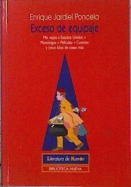 Exceso de equipaje Mis Viajes a Estados Unidos Monólogos Palículas Cuentos y cinco kilos de cosas má | 144834 | Jardiel Poncela, Enrique