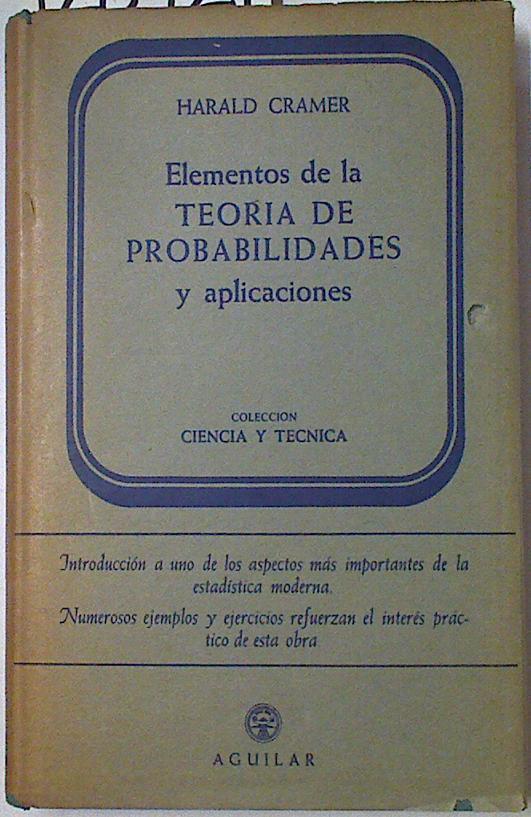 Elementos de la teoría de probabilidades y aplicaciones | 128421 | Cramer, Harald