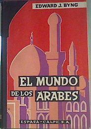 El Mundo De Los Árabes | 50123 | Byng Edward J