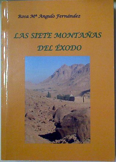 Las Siete Montañas del Éxodo | 128357 | Angulo Fernandez, Rosa María