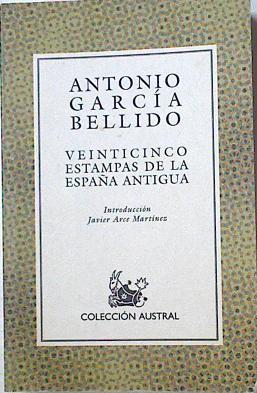 Veinticinco Estampas De La España Antigua | 52816 | García Y Bellido Antonio