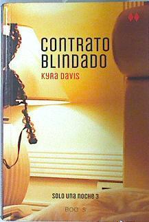 Contrato blindado (Solo una noche III) | 135869 | Davis, Kyra