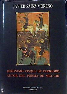 Jerónimo Visque De Perigord Autor Del Poema De Mío CID | 43902 | Sanz Moreno Javier