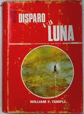 Disparo a al luna | 71204 | Temple, William F