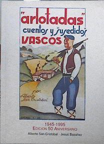 Arlotadas, cuentos y susedidos vascos: 50 aniversario, 1945-1995 | 81000 | San Cristóbal, Alberto/Basañez, Jesús