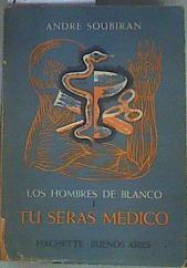 Los Hombres de Blanco I Tu seras médico | 161146 | Soubiran, Andre