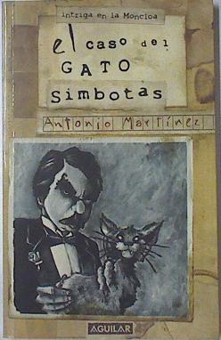 El caso del gato simbotas | 68716 | Martínez García, Antonio