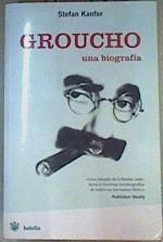 Groucho Una Biografia | 37590 | Kanfer Stefan