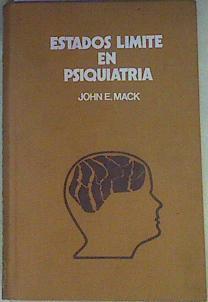 Estados límites en psiquiatría | 158235 | Mack, John E.