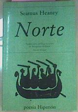 Norte | 10760 | Heaney Seamus/Traducción prólogo y notas Margarita Ardanaz