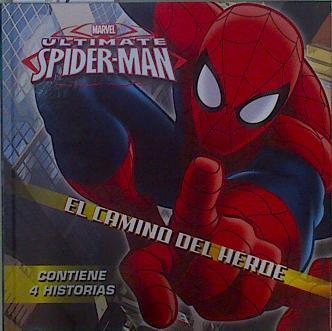 Spiderman. El camino del héroe . Contiene 4 historias | 150084 | Marvel/Adaptacion Michael Siglain