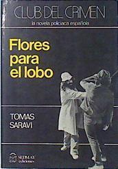 Flores para el lobo | 136778 | Saravi Arce, Tomás