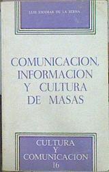 Comunicación, Información Y Cultura De Masas | 44846 | Escobar De La Serna Luis