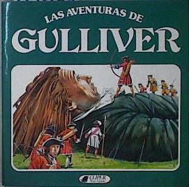 Las Aventuras de Gulliver | 145549 | Swift, Jonathan/Ilustrado por, Peter Dennis/Versión de, Angela Wilkes
