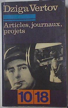 Articles, journaux, projets | 122856 | Dziga Vertov