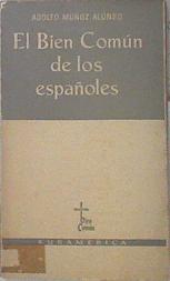 El Bien Comun de los españoles | 139119 | Muñoz Alonso, Adolfo