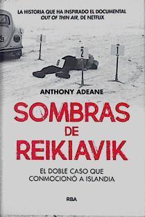 Sombras de Reikiavik el doble caso que conmociono Islandia | 143858 | Adeane, anthony