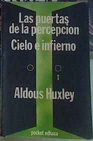 Las puertas de la percepción Cielo e infierno | 156291 | Huxley, Aldous