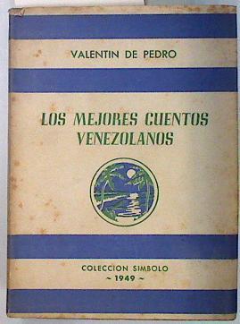 Los mejores cuentos venezolanos | 70972 | de Pedro, Valentin