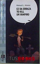 Ez da erraza to kill un vampiro | 146471 | Emme/Alonso, Manuel L. (1948- )