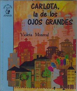 Carlota la de los ojos grandes- cuento para saber dormirse o para aprender los numeros | 149959 | Monreal Díaz, Violeta