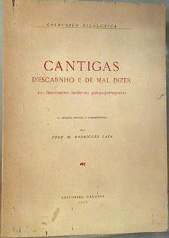 Cantigas d escarnho e de mal dizer. Dos cancioneiros medievais galego-portugueses | 159768 | Lapa, Manuel Rodrigues (ed)