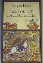 Historia de la Edad Media | 166233 | Heers, Jacques