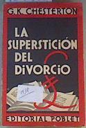 La superstición del divorcio | 164953 | Chesterton, Gilbert Keith