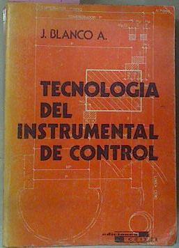 Tecnología Del Instrumental De Control | 55895 | Blanco A J