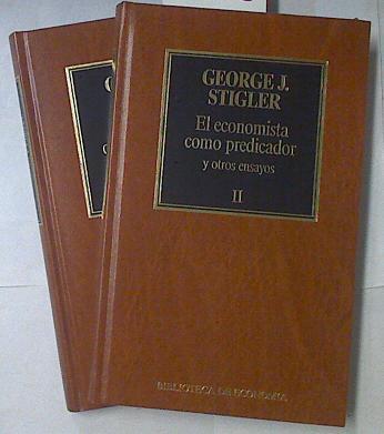 El Economista Como Predicador Y Otros Ensayos I Y II | 64364 | Stigler George J