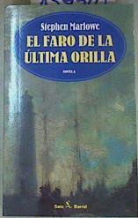 El faro de la última orilla | 159528 | Marlowe, Stephen