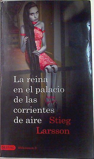 La Reina en el palacio de las corrientes de aire | 71250 | Larsson, Stieg