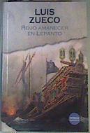 Rojo amanecer en Lepanto | 163026 | Luis Zueco