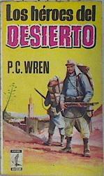 Los Heroes Del Desierto | 137822 | P. C. Wren