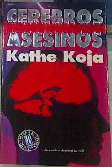 Cerebros asesinos | 156825 | Koja, Katherine