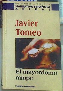 El mayordomo miope | 156710 | Tomeo, Javier